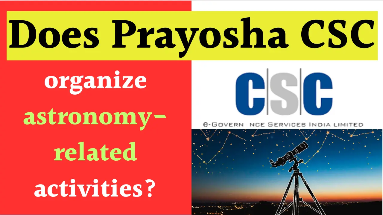 Astronomy-related activities at Prayosha CSC