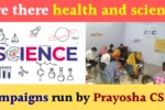 Health and Science awareness campaigns by Prayosha CSC