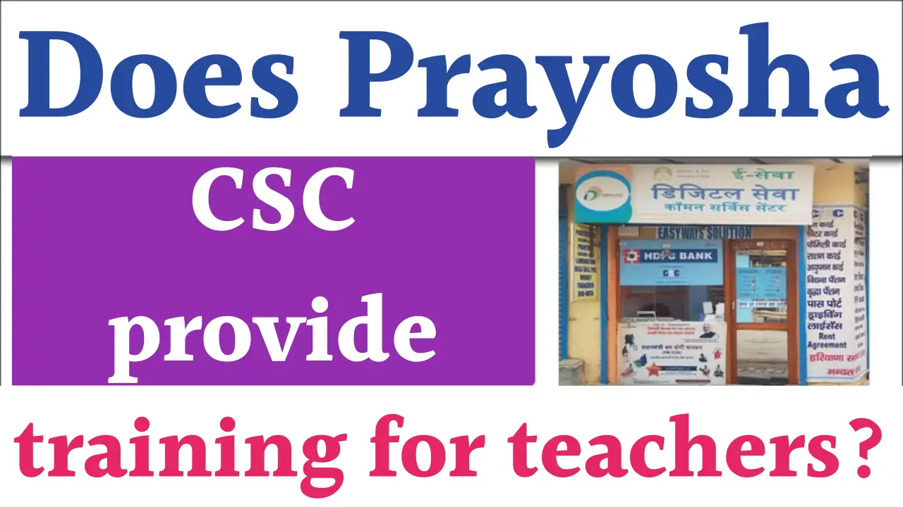 Prayosha CSC provide training